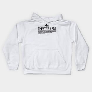 Theatre Nerd Definition Kids Hoodie